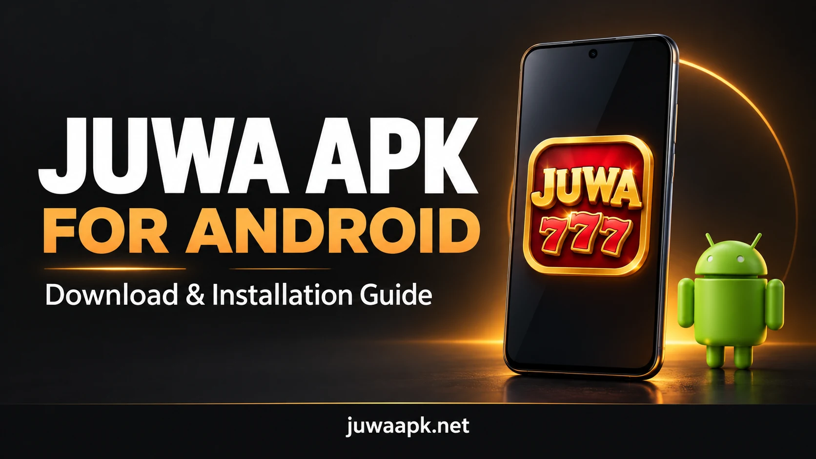 Juwa APK for Android download guide with a phone and Android symbol